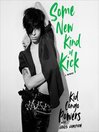 Cover image for Some New Kind of Kick